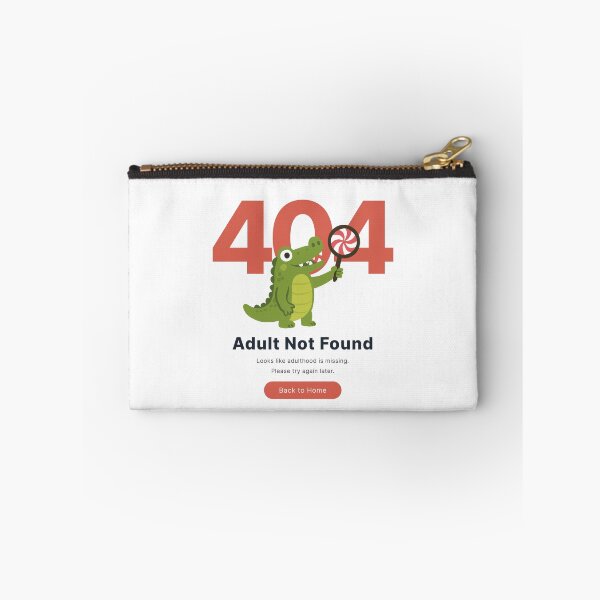 Item preview, Error 404 - Adult Not Found, Funny Humor Computer Quote designed and sold by EzekRenne.