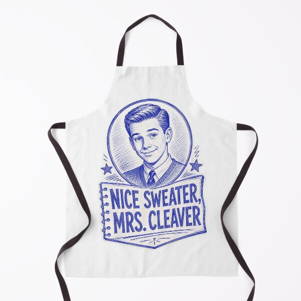 Item preview, Nice Sweater Mrs. Cleaver – Eddie Haskell Classic TV Humor designed and sold by Snarky Threads.
