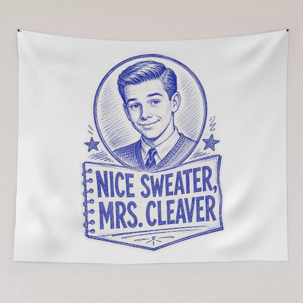 Item preview, Nice Sweater Mrs. Cleaver – Eddie Haskell Classic TV Humor designed and sold by Snarky Threads.