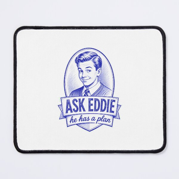 Item preview, Ask Eddie – He Has a Plan | Eddie Haskell Retro Design designed and sold by Snarky Threads.