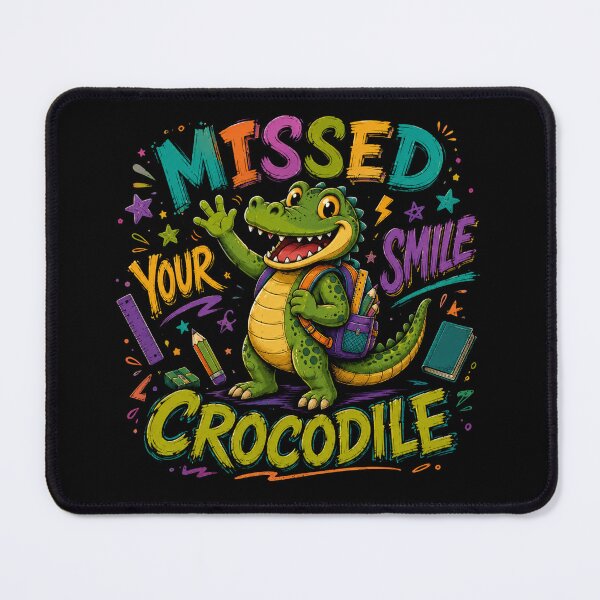 Item preview, Missed Your Smile Crocodile A Fun Design For Kids and School designed and sold by DarkRelicStudio.