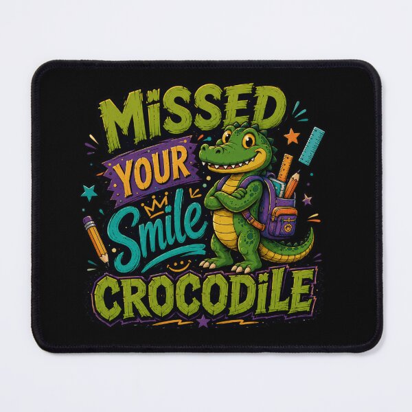 Item preview, Missed Your Smile Crocodile A Fun Design For Kids and School designed and sold by DarkRelicStudio.