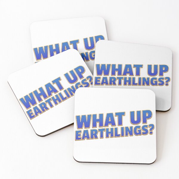 Item preview, What Up Earthlings - Text Only designed and sold by Atlas Crew - By Glorfin.