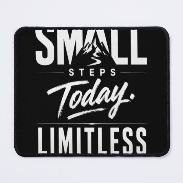 Item preview, Small Steps Today Limitless Tomorrow designed and sold by v6ziix.