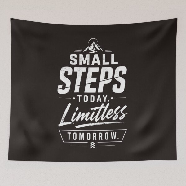 Item preview, Small Steps Today Limitless Tomorrow Motivational Typography Design designed and sold by v6ziix.