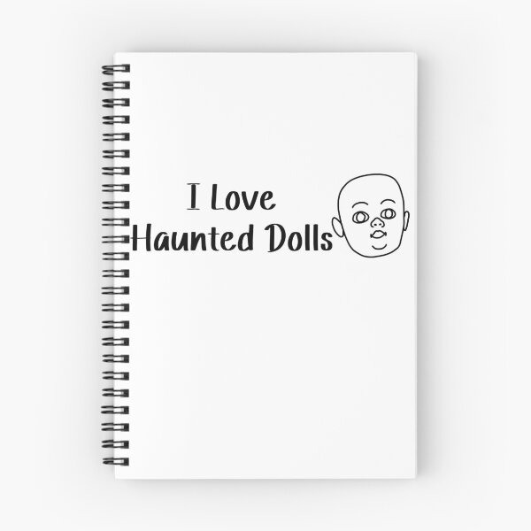 Item preview, I Love Haunted Dolls designed and sold by SlimyFish.