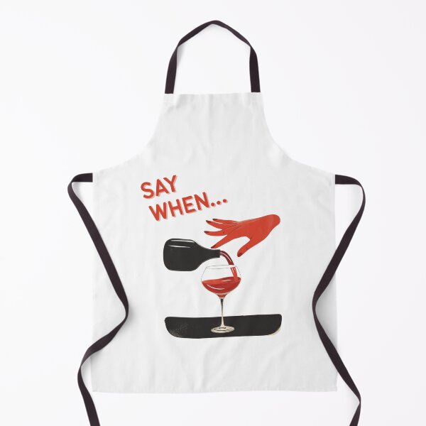 Item preview, Say When - Wine Lover designed and sold by evavv-studio.