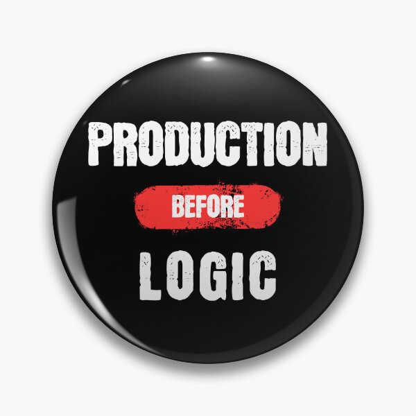 Item preview, Production Before Logic designed and sold by SquatchPrintsCo.