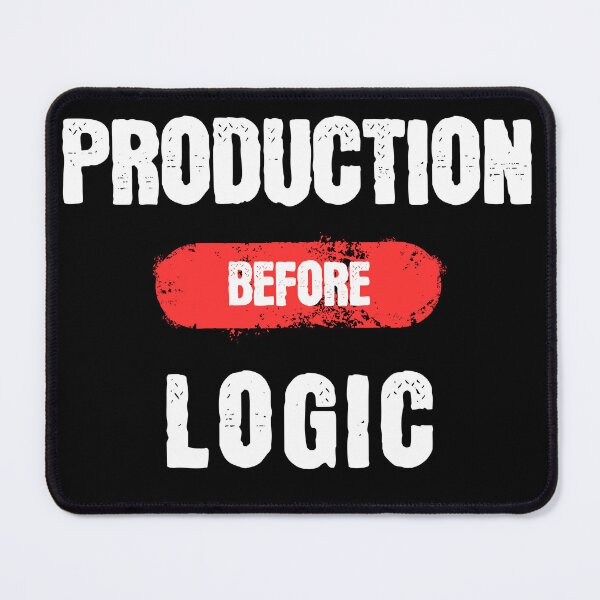 Item preview, Production Before Logic designed and sold by SquatchPrintsCo.