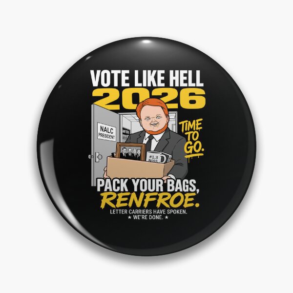 Item preview, Brian Renfroe - NALC - Vote Like Hell 2026 - Pack Your Bags Renfroe designed and sold by a2ungugu.