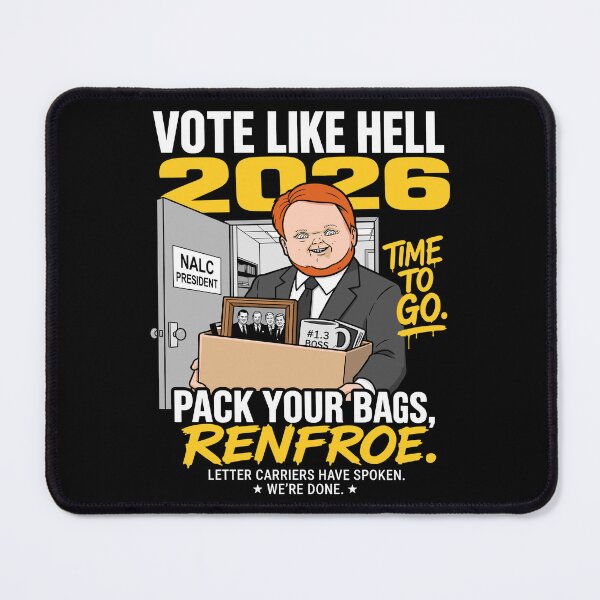 Item preview, Brian Renfroe - NALC - Vote Like Hell 2026 - Pack Your Bags Renfroe designed and sold by a2ungugu.