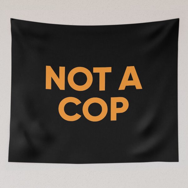 Item preview, Not A Cop designed and sold by a2ungugu.