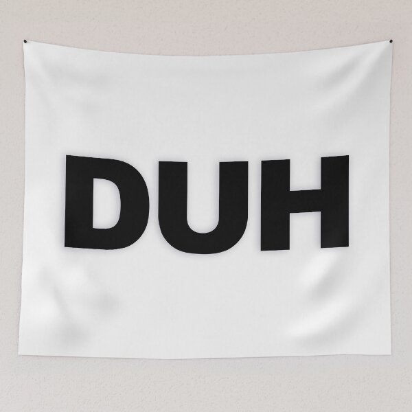 Item preview, DUH — Black Minimal Bold Type Statement designed and sold by WORDPAUSE.