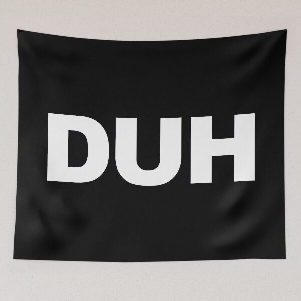 Item preview, DUH — White Minimal Bold Type Statement designed and sold by WORDPAUSE.