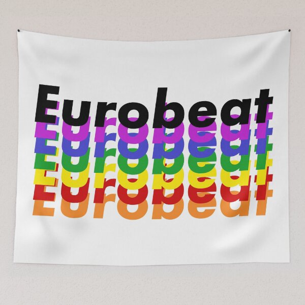 Artikelvorschau, Eurobeat entworfen und verkauft von MOREDANKMEMES.