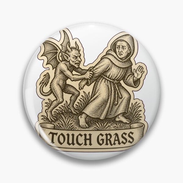 Item preview, Touch Grass Medieval Woodcut Meme | Funny Medieval Art Demon Monk Humor designed and sold by StickyGuys.