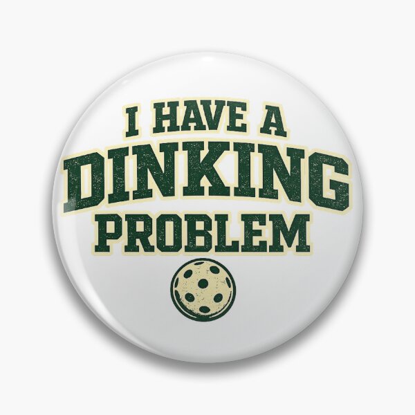 Item preview, I Have a Dinking Problem Funny Pickleball Design designed and sold by EastEndTownie.