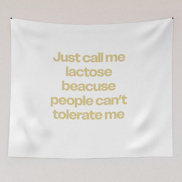 Item preview, Just call me lactose because people can’t tolerate me designed and sold by GraphicWorlds.