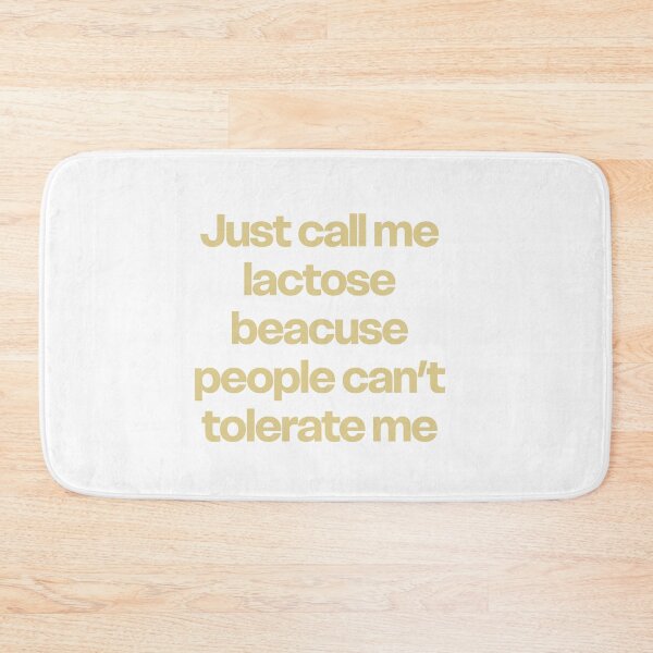 Item preview, Just call me lactose because people can’t tolerate me designed and sold by GraphicWorlds.