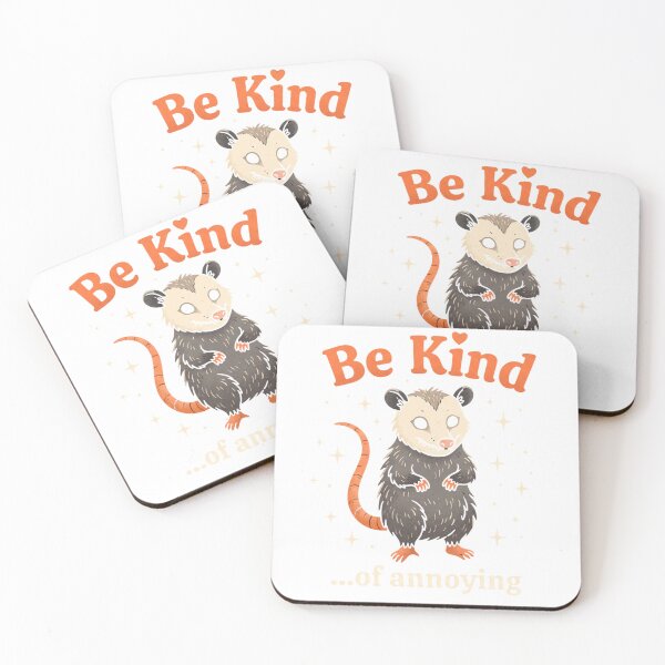 Item preview, Be Kind Of Annoying Funny Sarcastic Possum designed and sold by TMS-Studio.