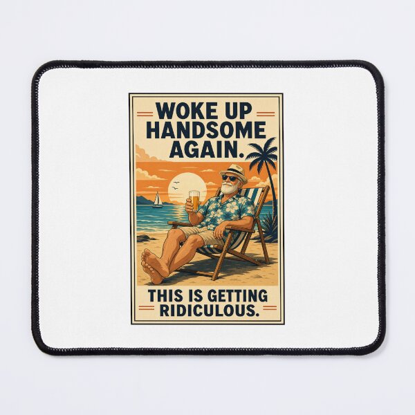 Item preview, Woke Up Handsome Again... designed and sold by bestfunonline.