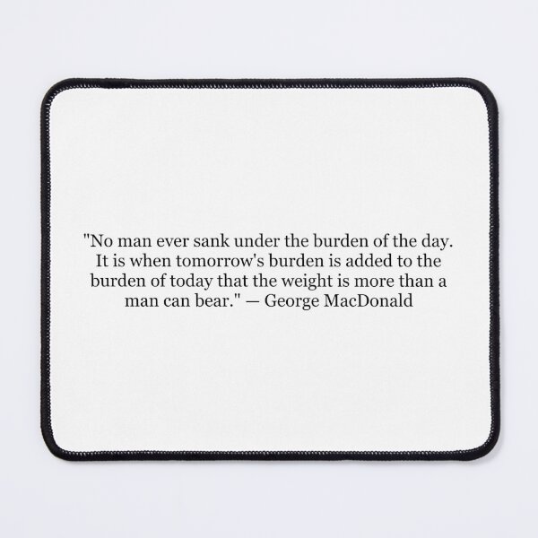 Item preview, No Man Ever Sank Under the Burden of the Day | George MacDonald Quote Print | Christian Literary Wall Art designed and sold by The Prose Atelier.