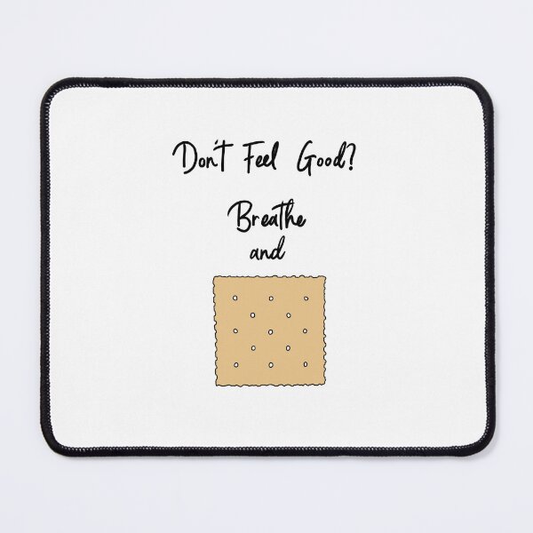 Item preview, Don't feel good? Cracker designed and sold by cjprivett.