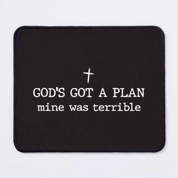 Item preview, God's Got a Plan, Mine Was Terrible - Funny Christian Humor designed and sold by Jblessed.