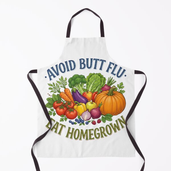 Item preview, Avoid Butt Flu Eat Homegrown designed and sold by Sassy Geezer.