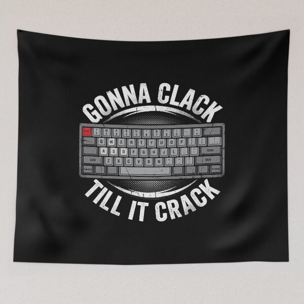 Item preview, Gonna Clack Till It Crack Vintage Mechanical Keyboard 60 Percent designed and sold by AdyKurniawan.