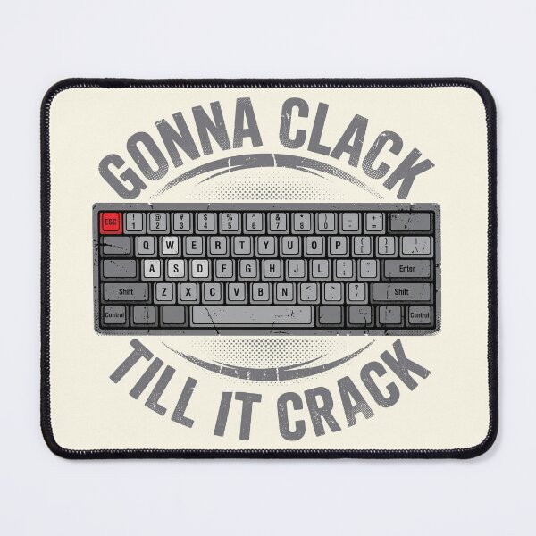 Item preview, Gonna Clack Till It Crack Vintage Mechanical Keyboard 60 Percent designed and sold by AdyKurniawan.