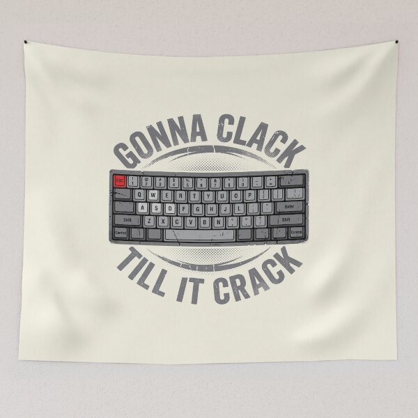 Item preview, Gonna Clack Till It Crack Vintage Mechanical Keyboard 60 Percent designed and sold by AdyKurniawan.