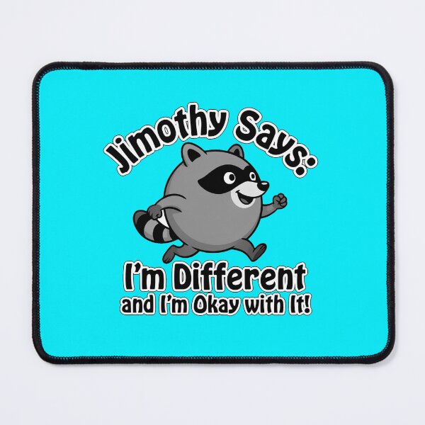Item preview, Jimothy Says: I'm Different and I'm Ok with it! designed and sold by Tiny Rage Crea.