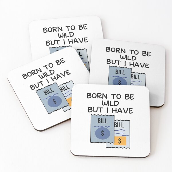 Item preview, Born to be wild but I have bills designed and sold by fluffyfamcraft.