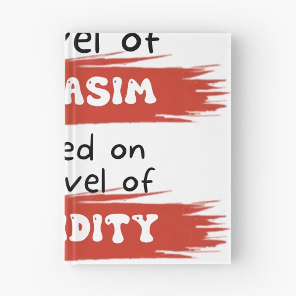 Item preview, My level of sarcasm is based on your level of stupidity designed and sold by UrbanRise.