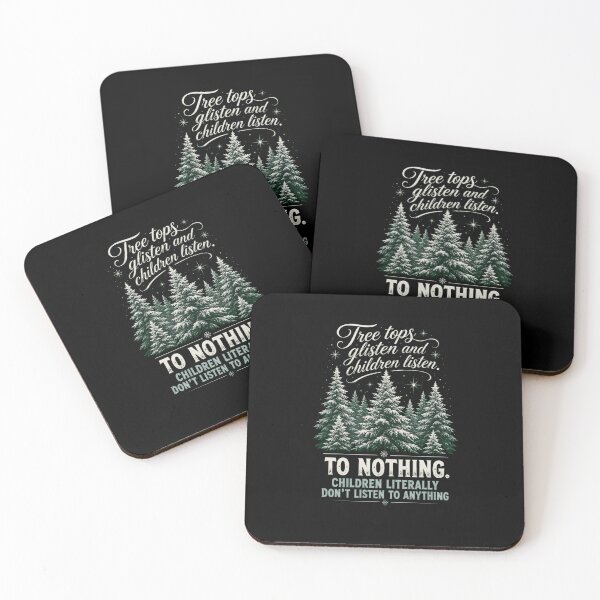 Item preview, Tree tops glisten and children listen. To Nothing. designed and sold by snowry.