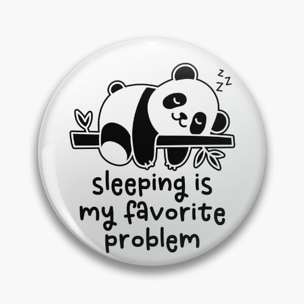 Item preview, Sleeping is My Favorite Problem - Funny Sleepy Panda designed and sold by gunaone-design.