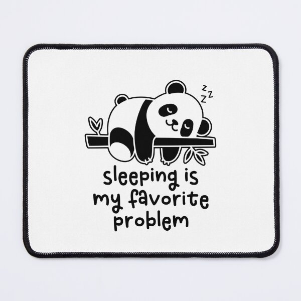 Item preview, Sleeping is My Favorite Problem - Funny Sleepy Panda designed and sold by gunaone-design.