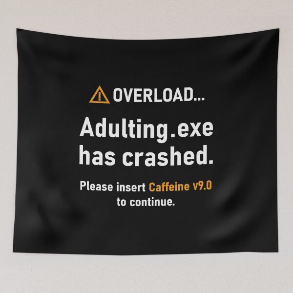 Item preview, Adulting EXE Has Crashed Funny Tech Graphic designed and sold by BlendArts.