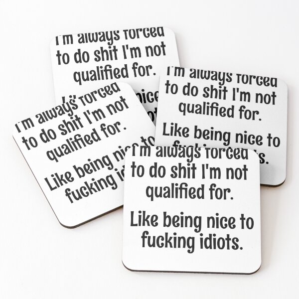 Item preview, Being Nice to Idiots Is Not My Qualification designed and sold by KireVeronica.
