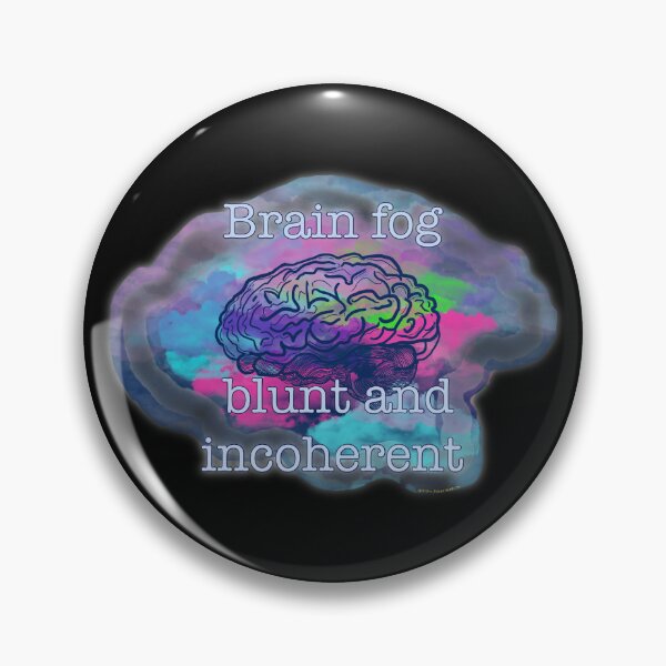 Item preview, Brain Fog – Blunt and Incoherent | Chronic Illness & ADHD Humor designed and sold by aadventures.