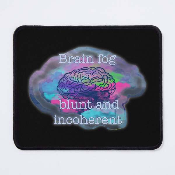 Item preview, Brain Fog – Blunt and Incoherent | Chronic Illness & ADHD Humor designed and sold by aadventures.