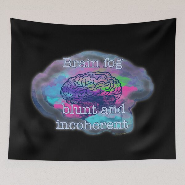 Item preview, Brain Fog – Blunt and Incoherent | Chronic Illness & ADHD Humor designed and sold by aadventures.