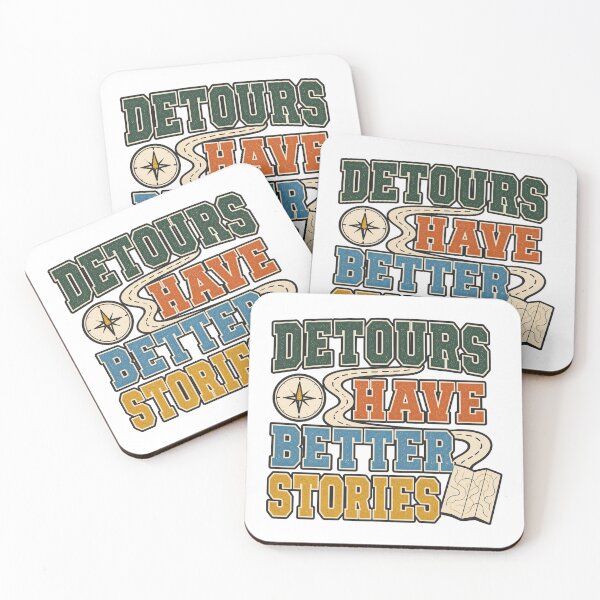 Item preview, Detours Have Better Stories designed and sold by aihrgdesign.