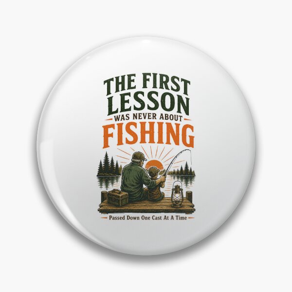 Item preview, The First Lesson Was Never About Fishing Father Gift designed and sold by Colorful Designs.