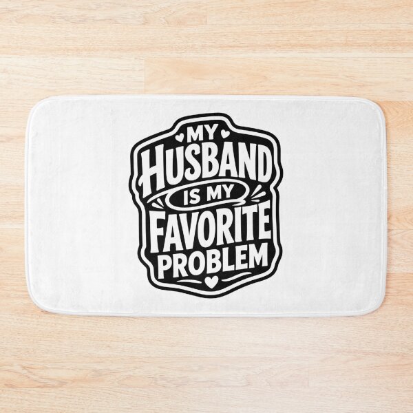 Item preview, My Husband Is My Favorite Problem designed and sold by gunaone-design.