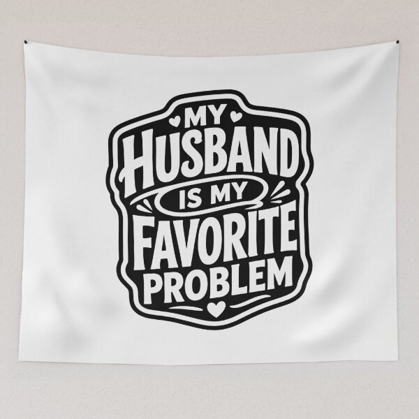 Item preview, My Husband Is My Favorite Problem designed and sold by gunaone-design.