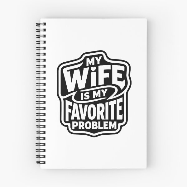 Item preview, My Wife Is My Favorite Problem designed and sold by gunaone-design.