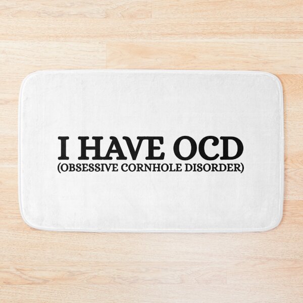 Item preview, I have OCD (Obsessive Cornhole Disorder) designed and sold by Dondonmart.