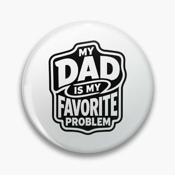 Item preview, My Dad Is My Favorite Problem designed and sold by gunaone-design.